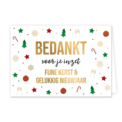 Bedankt voor je inzet - Formaat: Normaal - Vorm: Liggend - Kerstkaart - Op deze kerstkaart staan bomen, kerstballn, zuurstokken, champagneglazen en sterren met in het midden de tekst: "Bedankt voor je inzet fijne kerst & gelukkig nieuwjaar". - Snelwenskaart