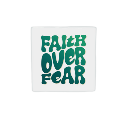 Faith over fear