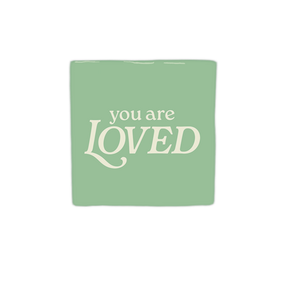 You are loved