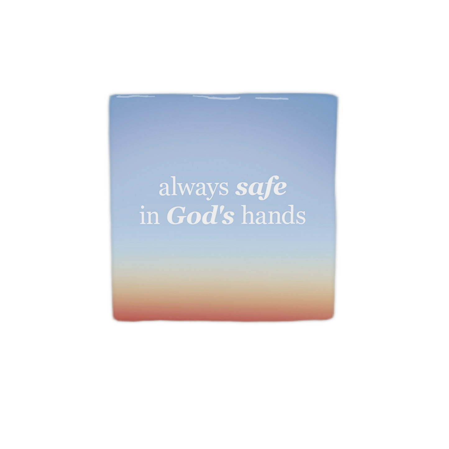 Always safe in God's hands