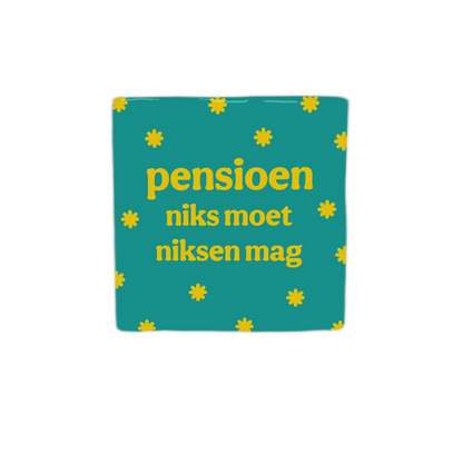 Pensioen niks moet niksen mag