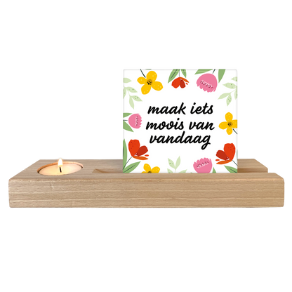 Maak iets moois van vandaag