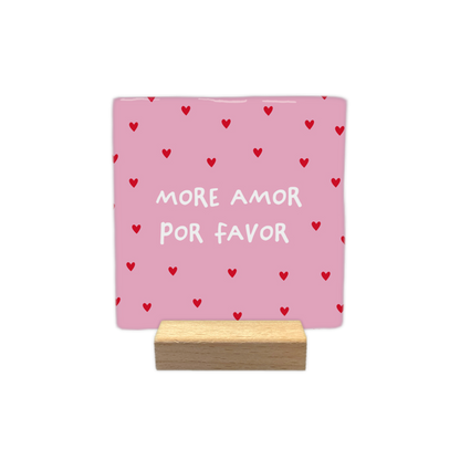 More amor por favor