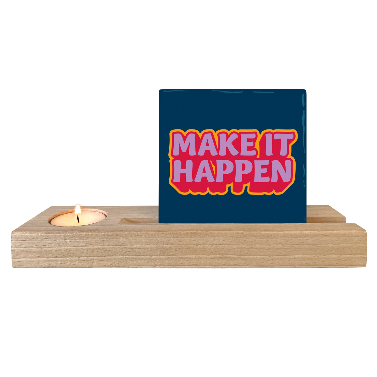 Make it happen