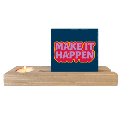 Make it happen