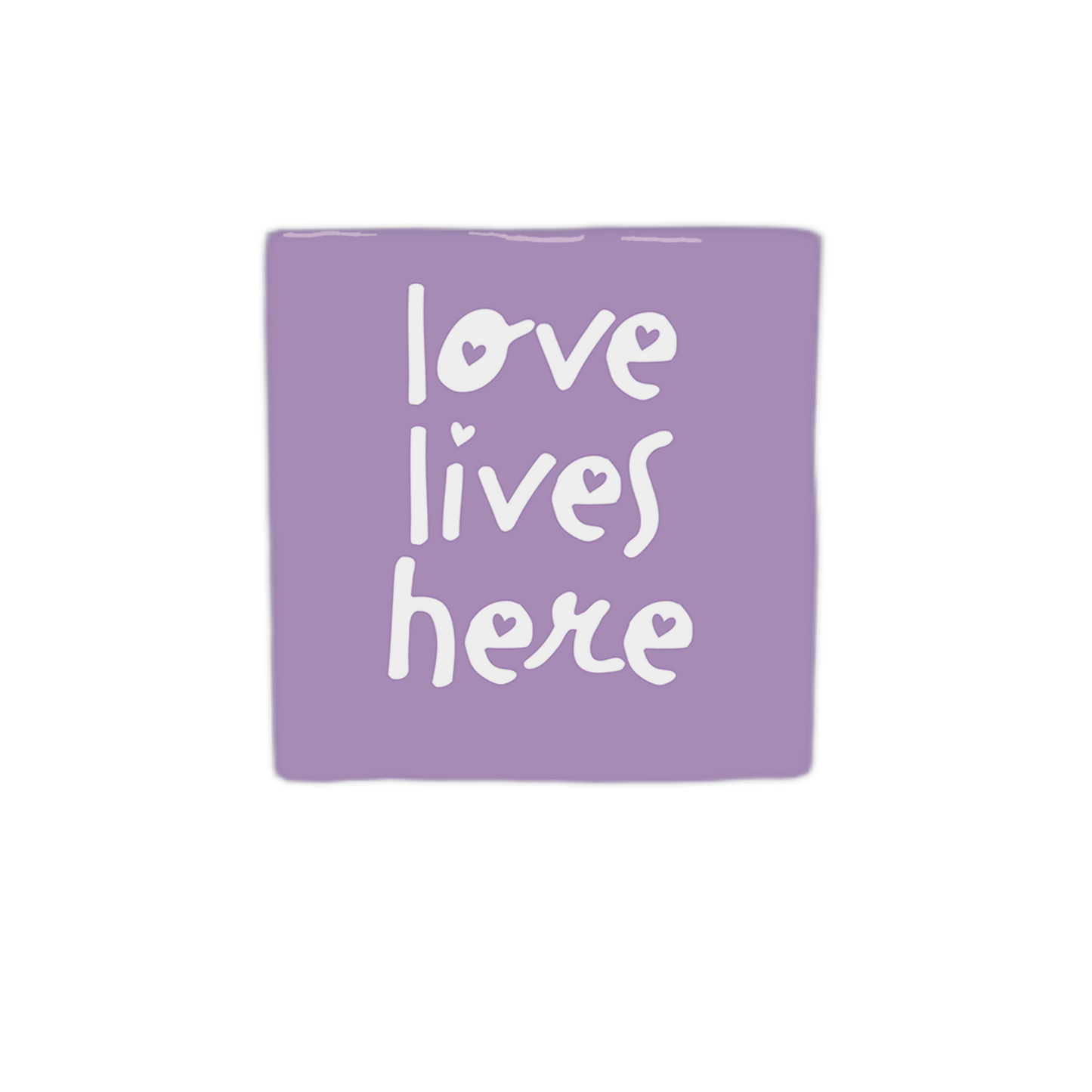 Love lives here