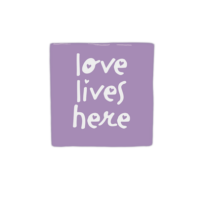Love lives here
