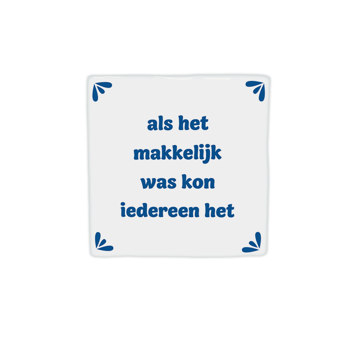 Als het makkelijk was kon iedereen het