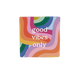 Good vibes only