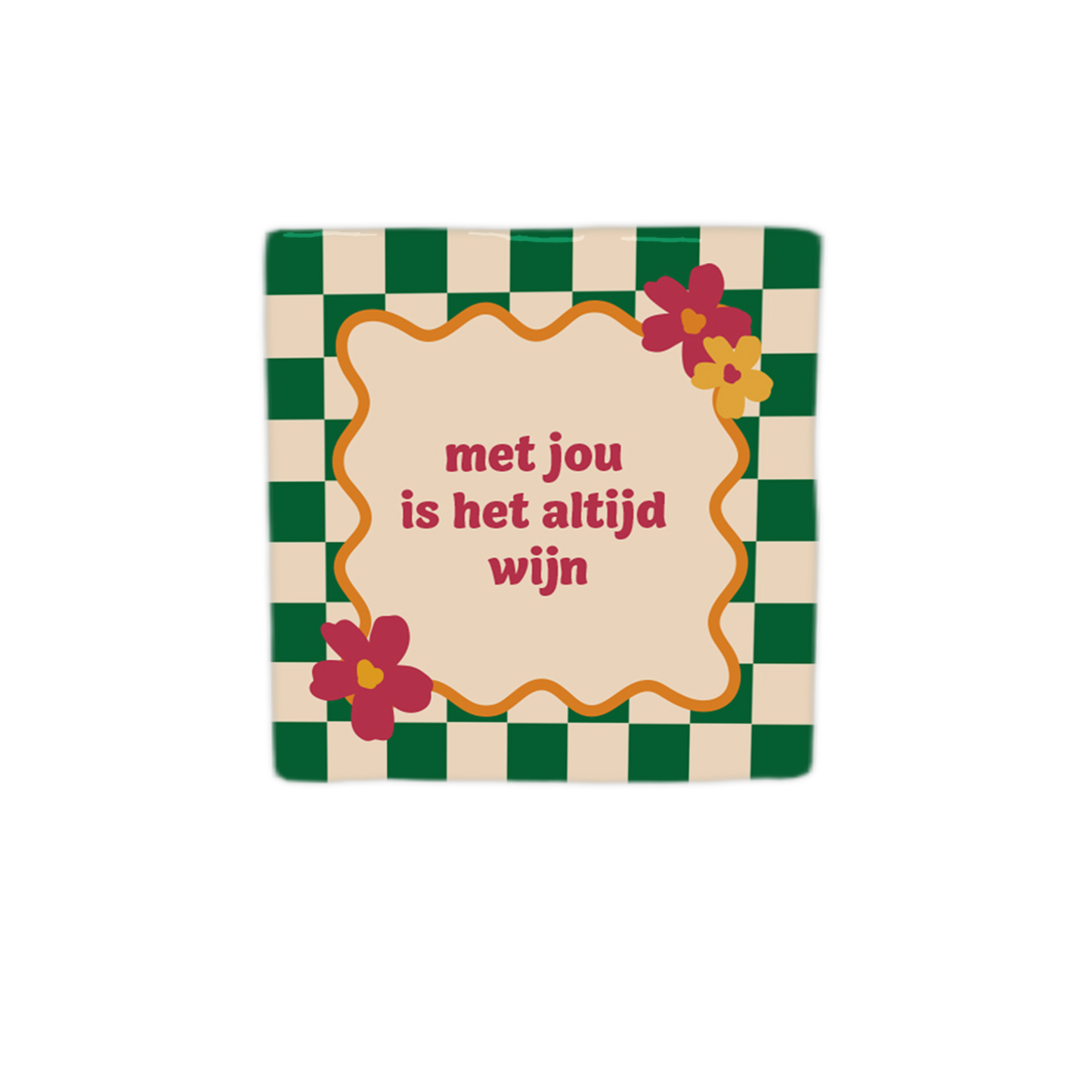 Met jou is het altijd wijn