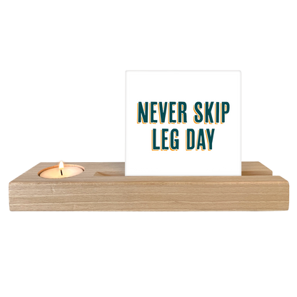 Never skip leg day