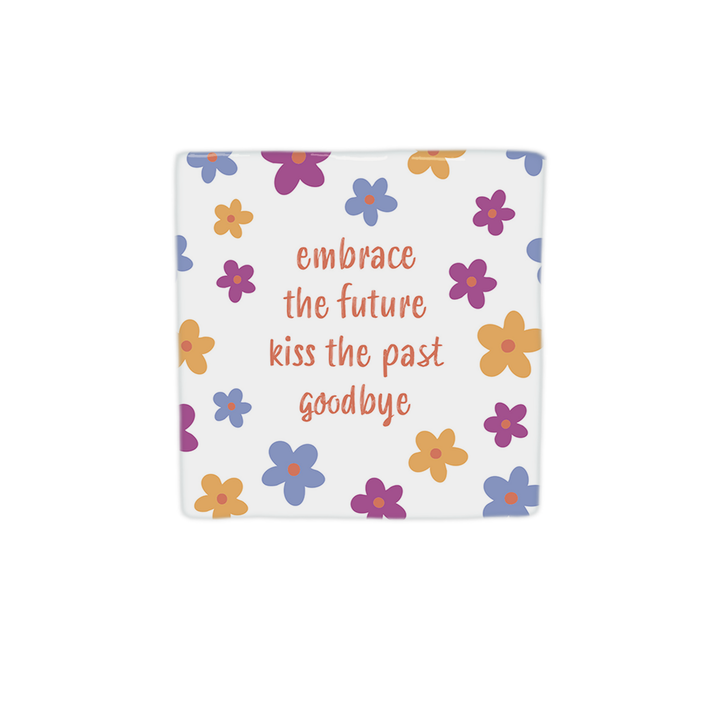 Embrace the future