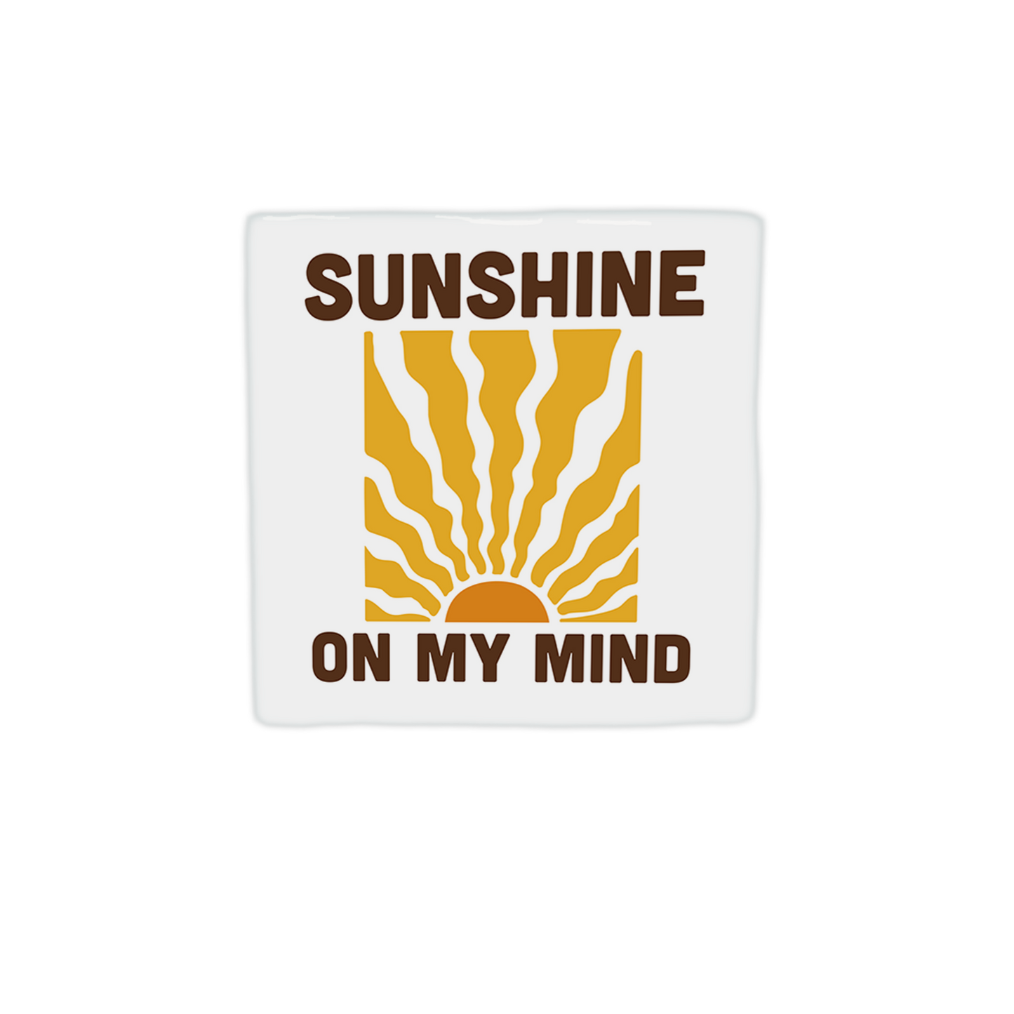 Sunshine on my mind