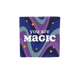 You are magic