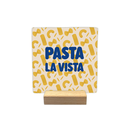 Pasta la vista