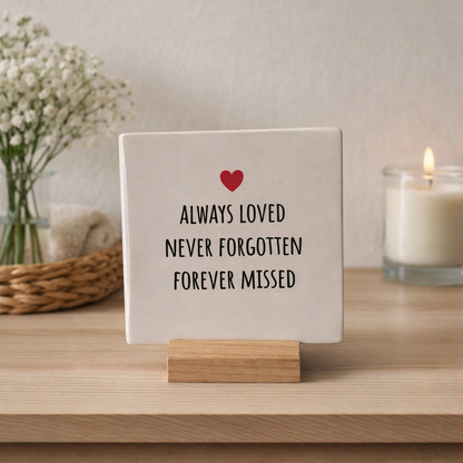 Always loves never forgotten forever missed