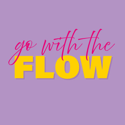 Go with the flow