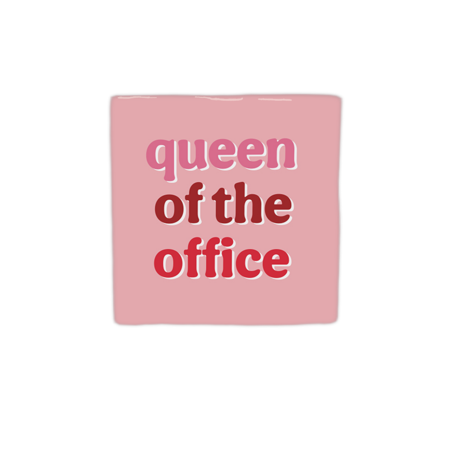 Queen of the office
