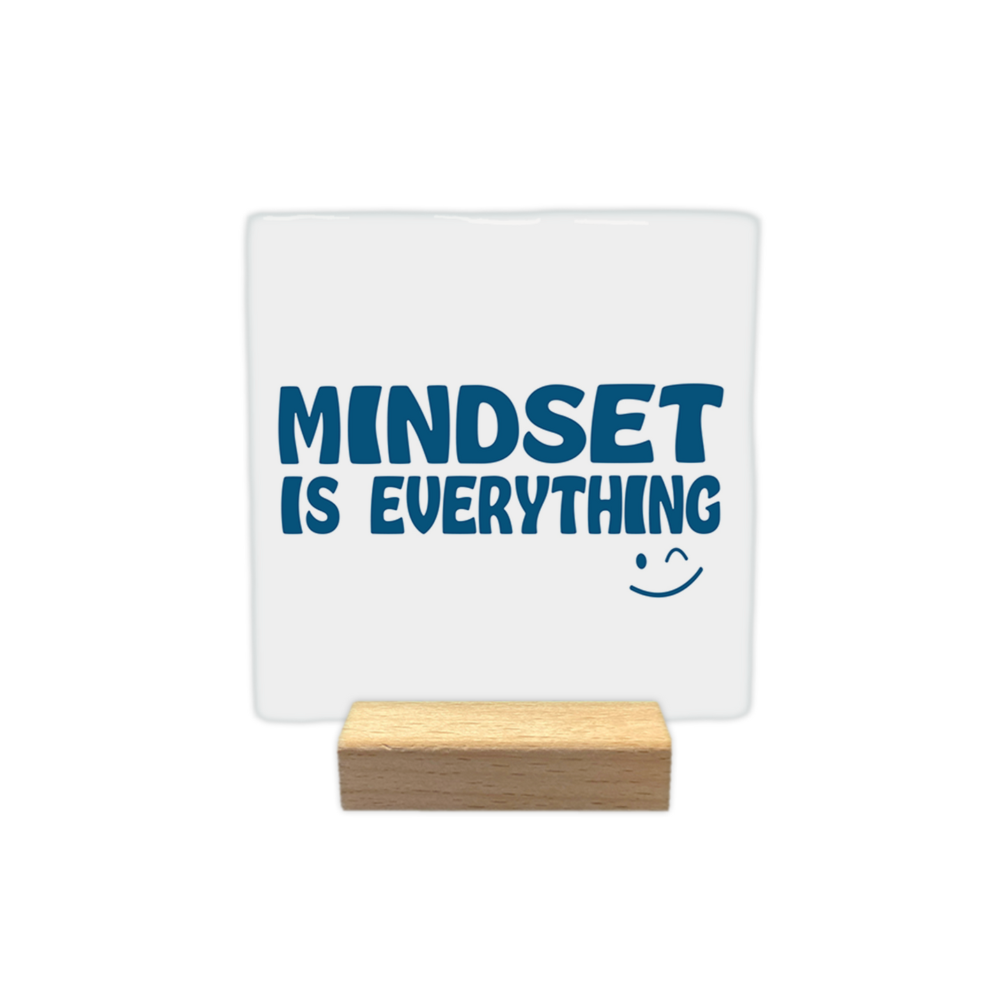 Mindset is everything