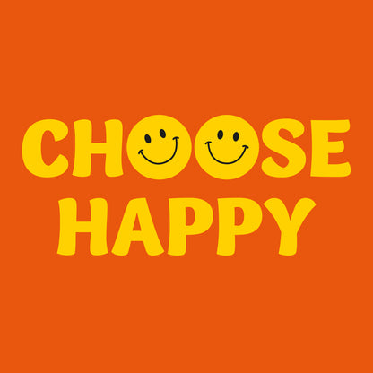 Choose happy