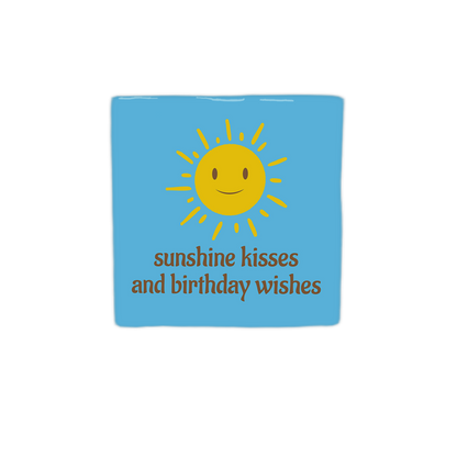 Sunshine kisses and birthday wishes