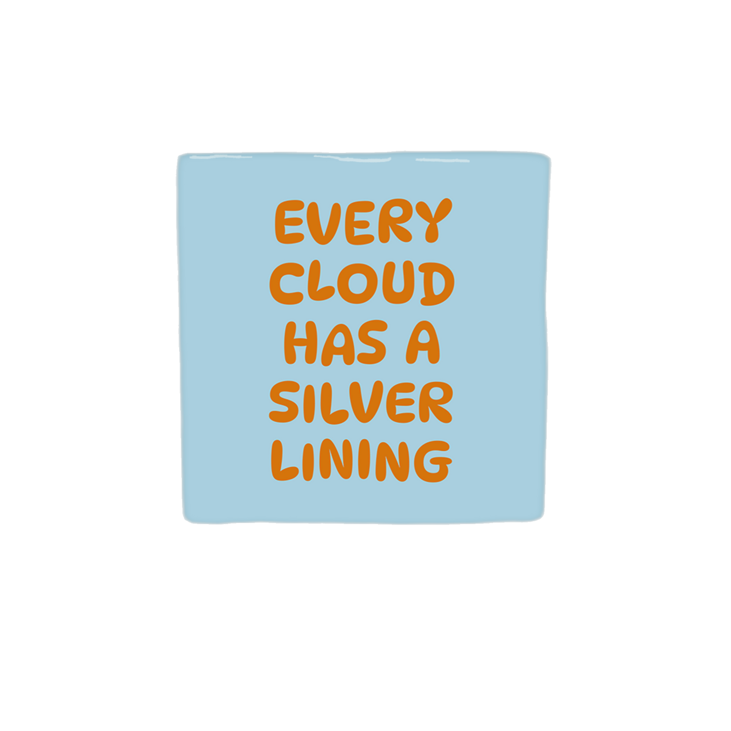 Every cloud has a silver lining