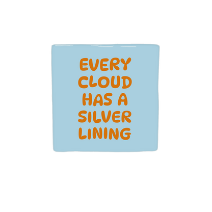 Every cloud has a silver lining