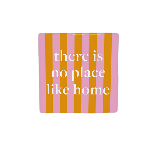 There is no place like home