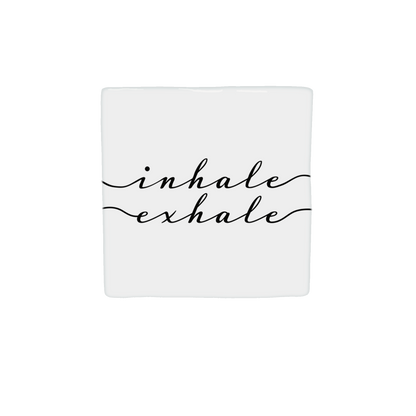 Inhale exhale
