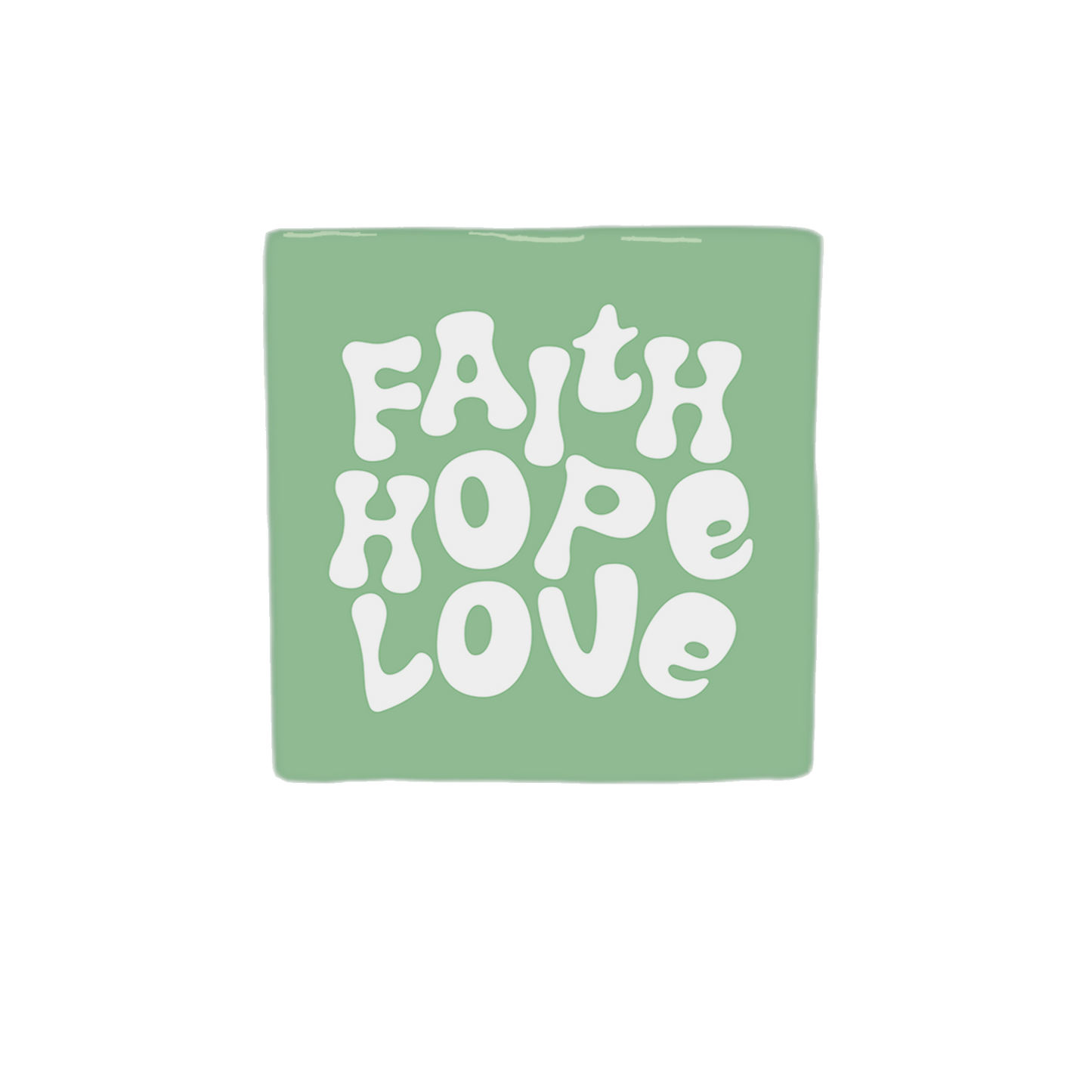Faith hope love
