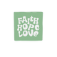Faith hope love