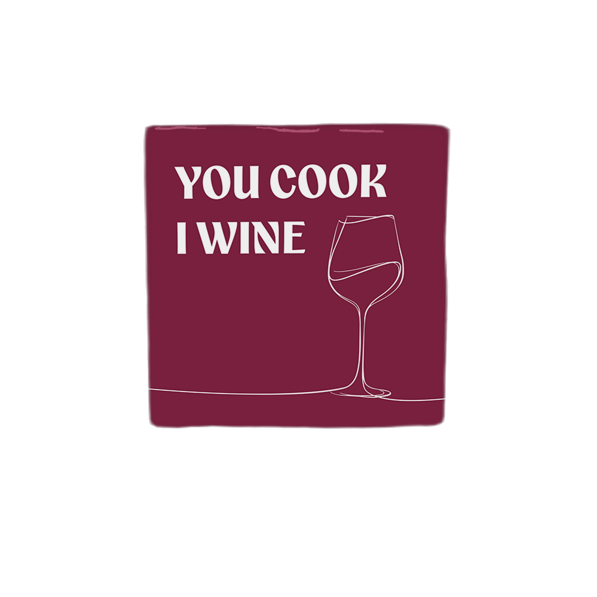 Decoratietegel – 10 x 10 cm - Op deze decoratietegel staat de tekst "YOU COOK I WINE" in witte hoofdletters. Aan de rechterkant is een minimalistische lijntekening van een wijnglas afgebeeld. De tekst en de tekening staan op een dieprode achtergrond. 