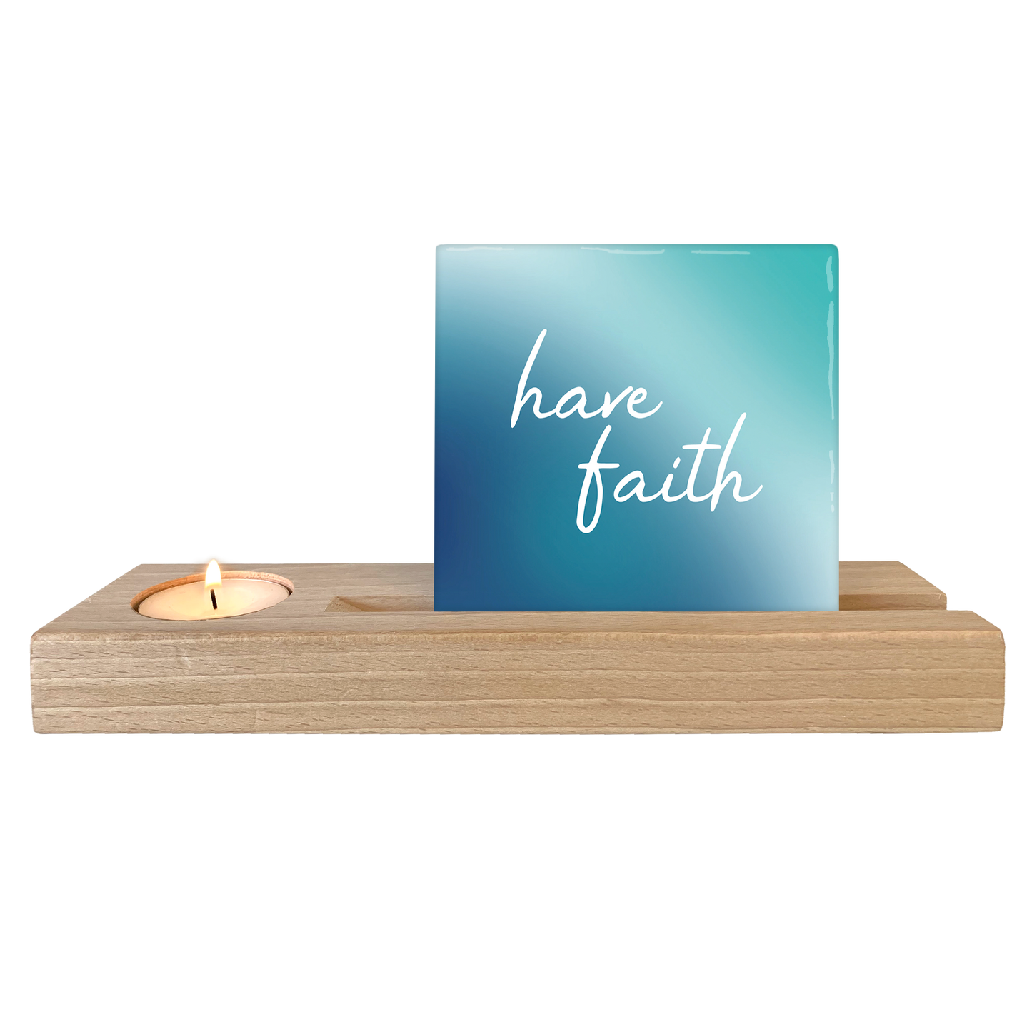 Have faith