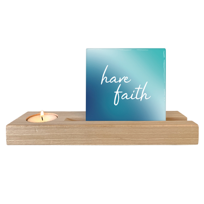 Have faith