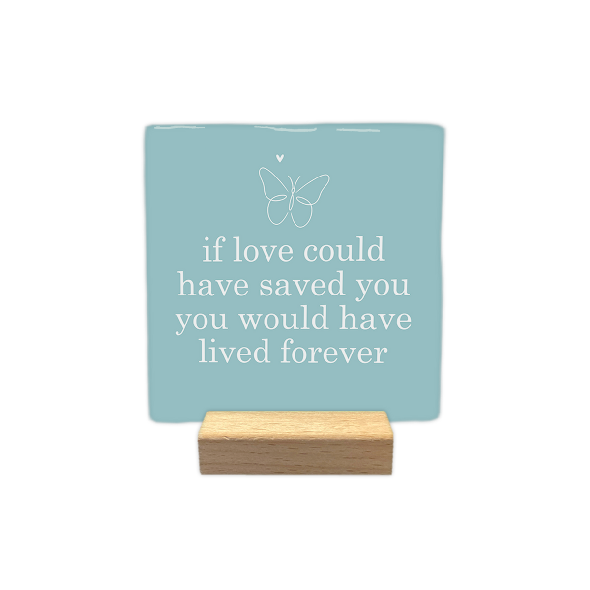 If love could have saved you