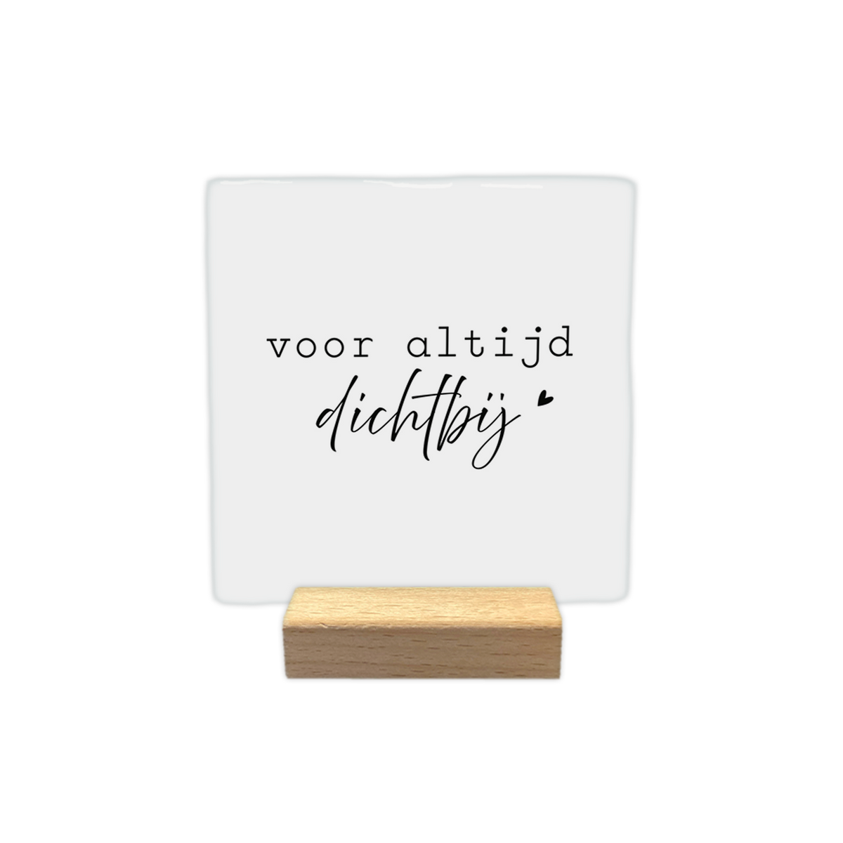 Voor altijd dichtbij