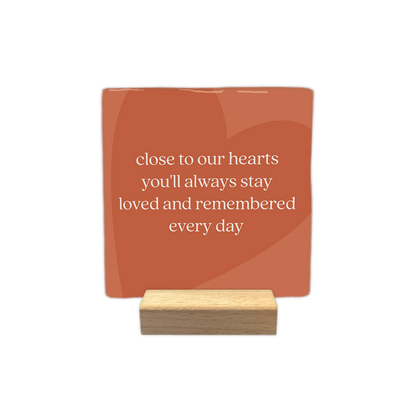 Close to our hearts