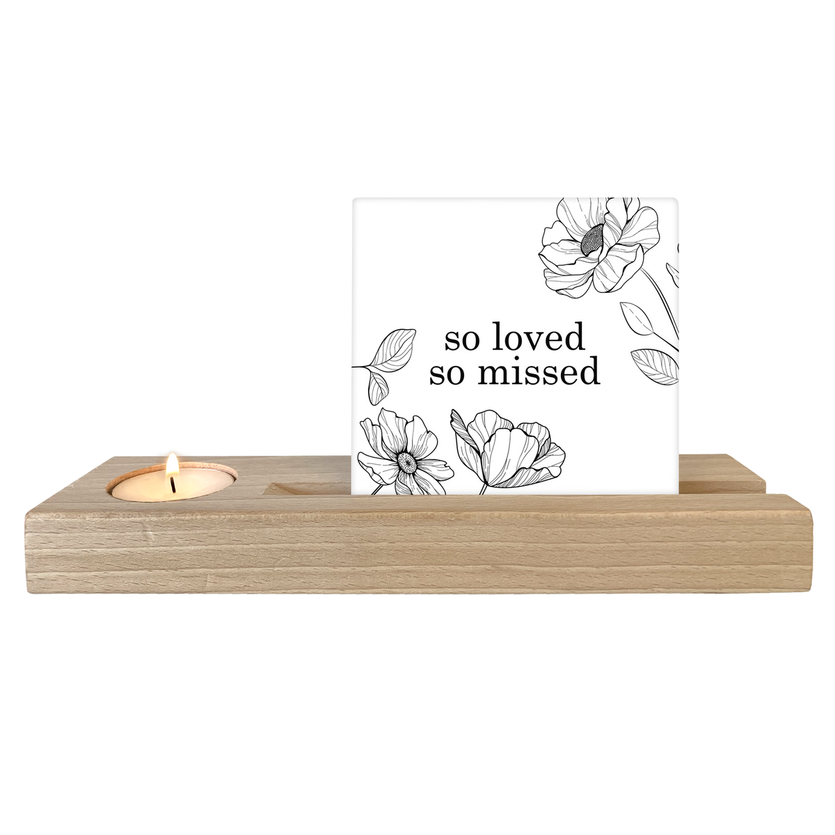 So loved, so missed