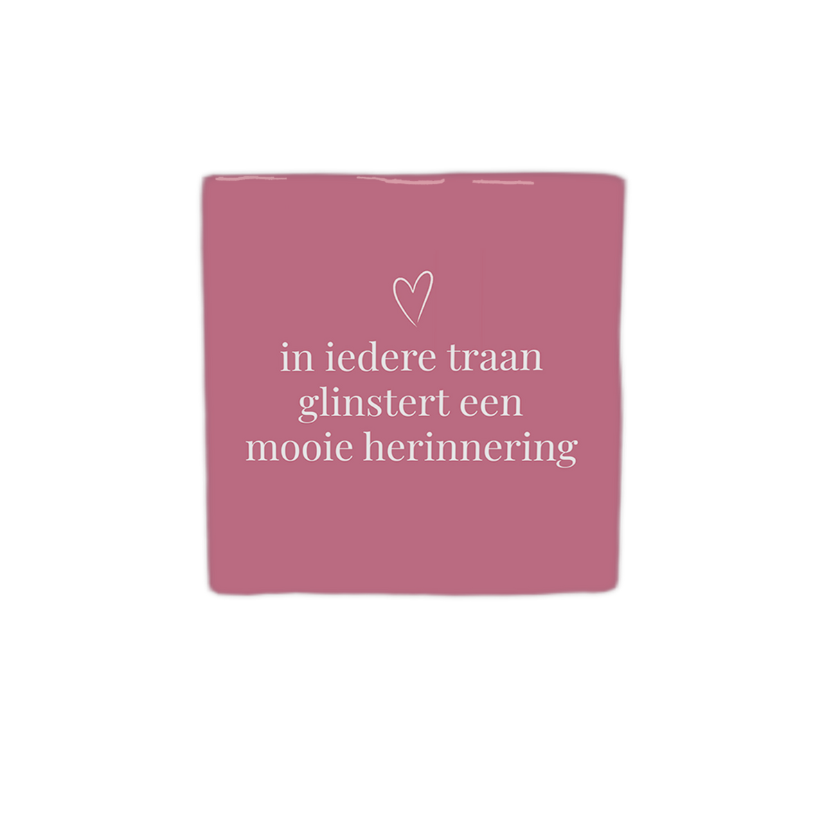 In iedere traan