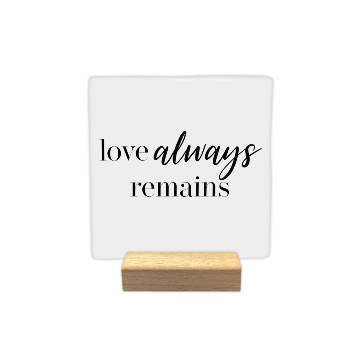 Love always remains
