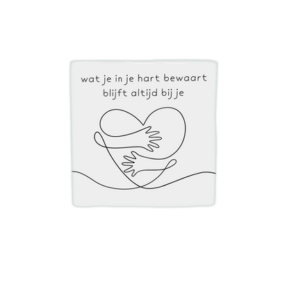 Wat je in je hart bewaart