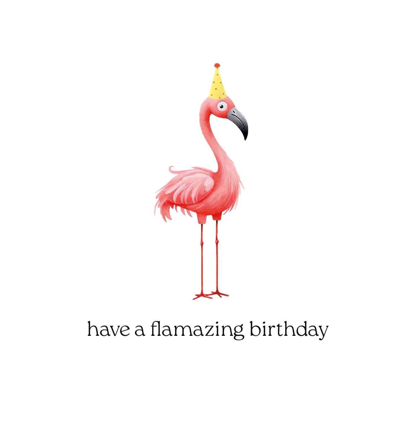 Have a flamazing birthday