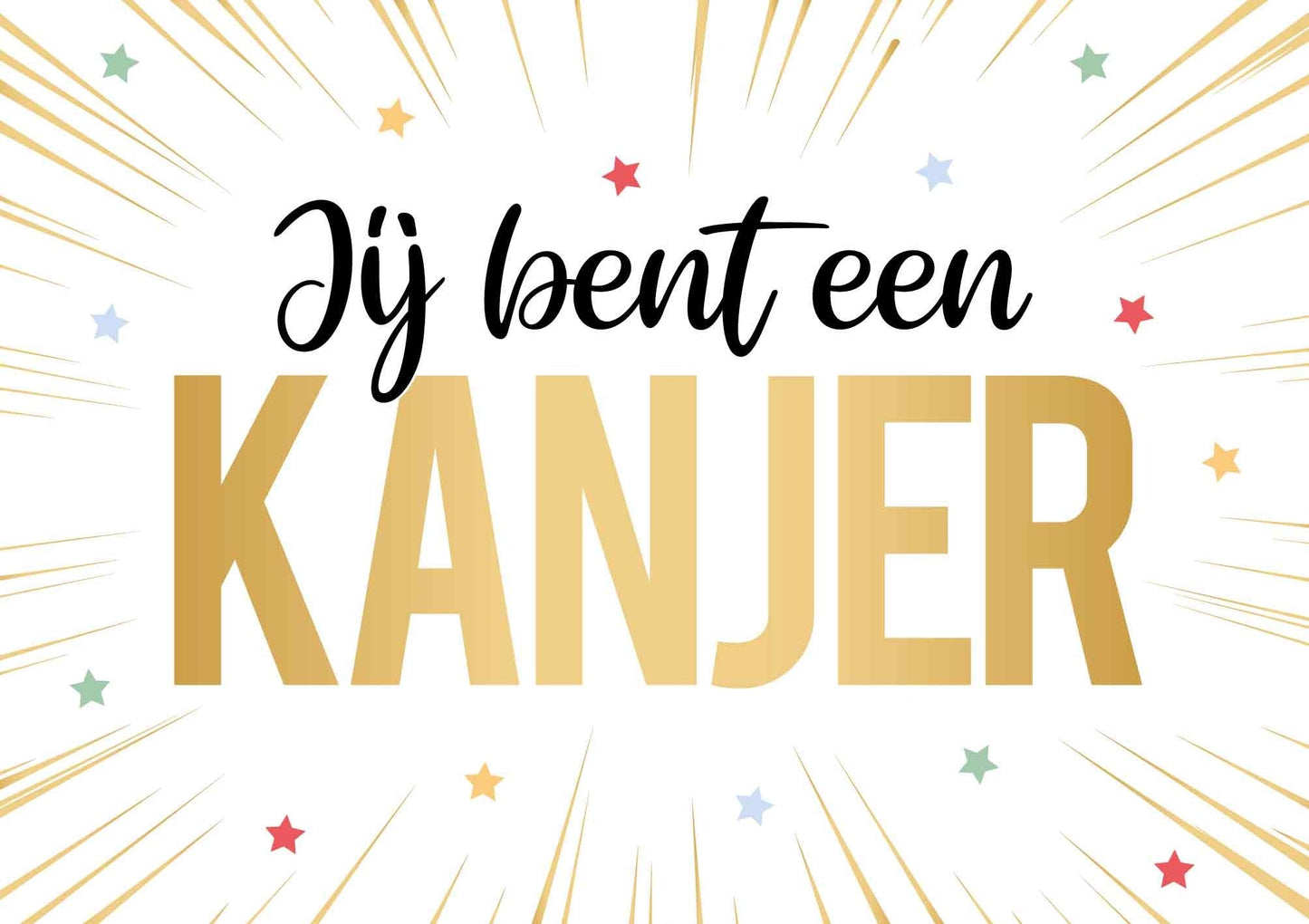 Je bent een kanjer