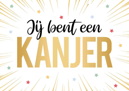Je bent een kanjer