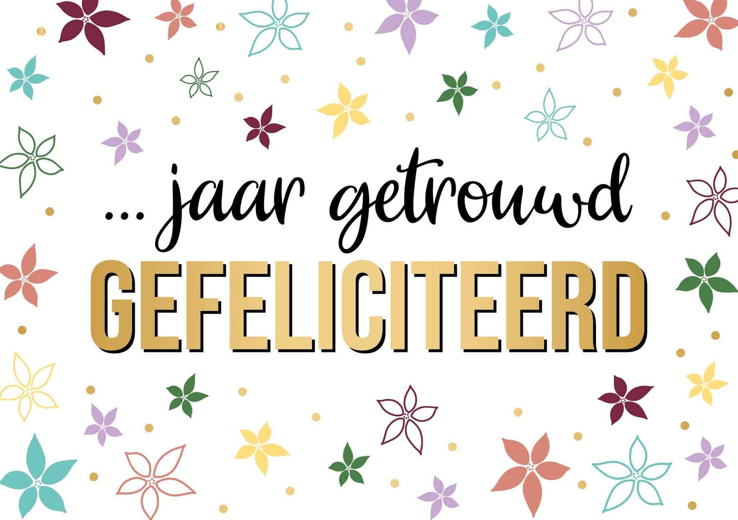 x jaar getrouwd gefeliciteerd