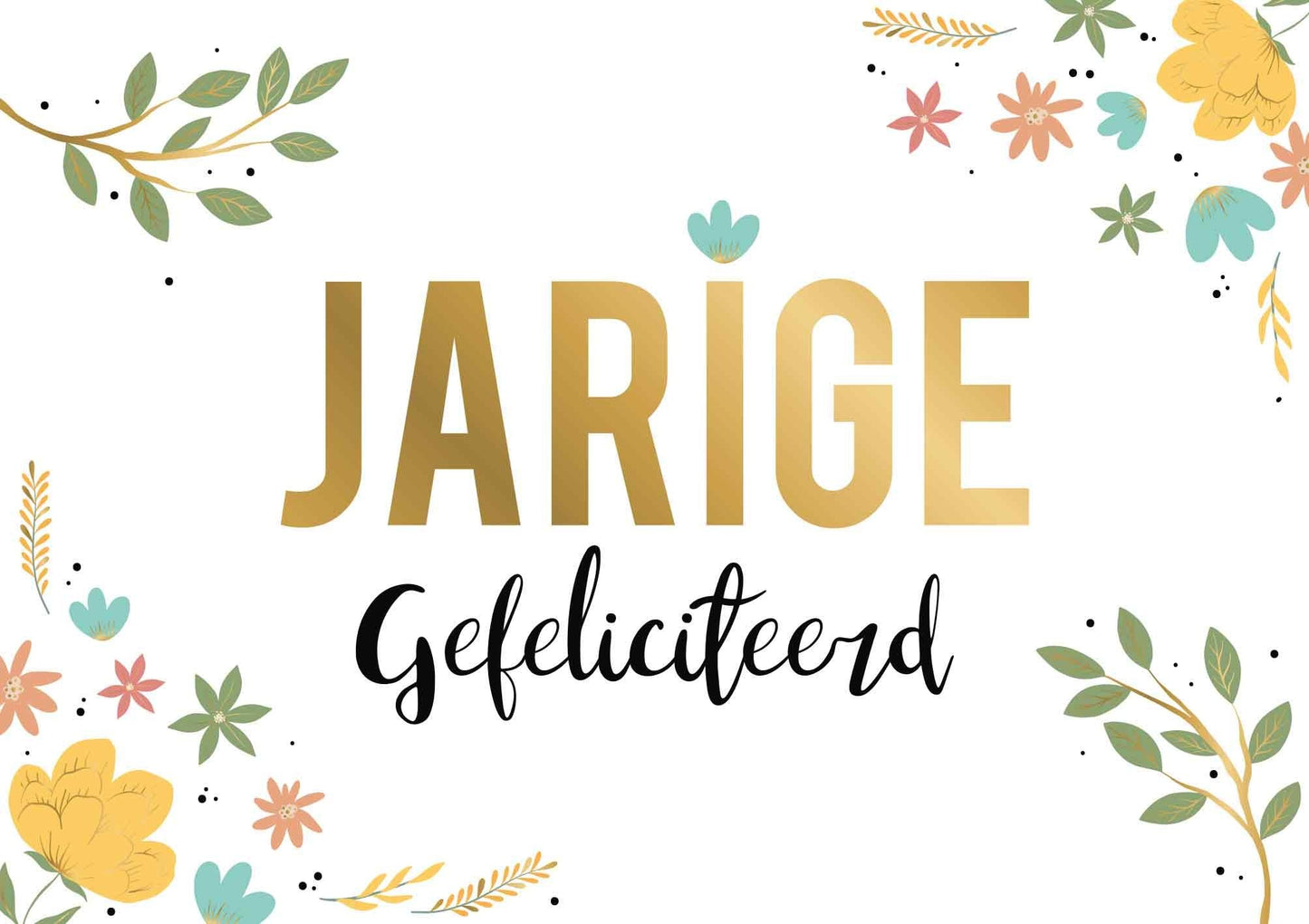 Jarige gefeliciteerd