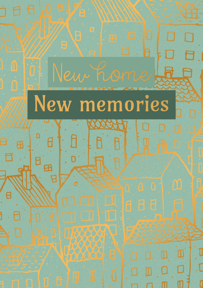 New home new memories