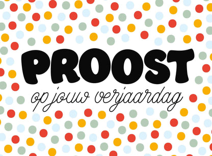 Proost op jouw verjaardag