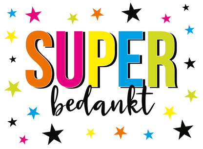 Super bedankt