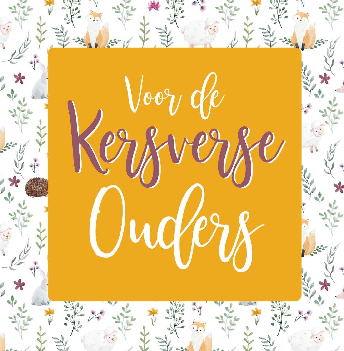 Op deze wenskaart staan groene bladeren, bloemen en dieren zoals vossen, konijnen, schapen en egeltjes. In het midden staat een oranje vierkant met de tekst: "Voor de kersverse ouders".